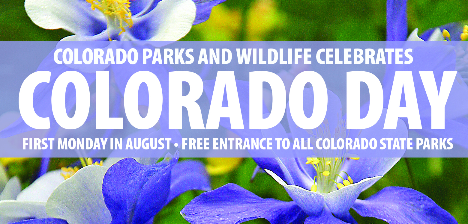 Colorado Parks & Wildlife Celebrate Colorado Day!